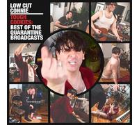 Low Cut Connie - Tough Cookies: Best Of The Quarantine Broadcasts