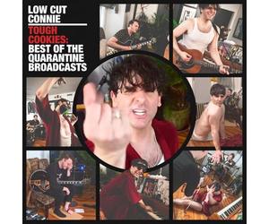 Low Cut Connie - Tough Cookies: Best Of The Quarantine Broadcasts