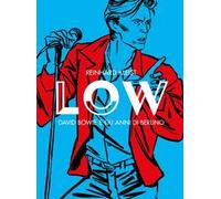 Low. David Bowie e gli anni di Berlino