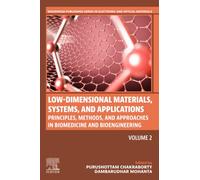 Low-Dimensional Materials, Systems, and Applications, Volume 2: Principles, Methods, and Approaches in Biomedicine and Bioengineering