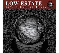 Low Estate - Covert Cult Of Death