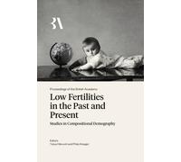 Low Fertilities in the Past and Present (Copertina rigida)