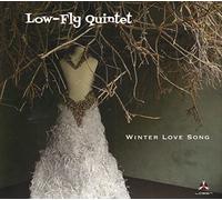 LOW-FLY QUINTET Winter Love Song (Vinyl LP)