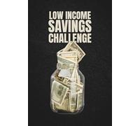 Low Income Savings Challenge Book: The Ultimate All-in-One Savings Tracker to Save $25, $75, $200, $300, $400, $500, $750, $1000 | For Men, Women & ... Saving Challenges | 6x9 Grey Cover, Jar Image