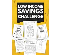 Low Income Savings Challenge Book: The Ultimate All-in-One Savings Tracker to Save $25, $75, $200, $300, $400, $500, $750, $1000 | For Men, Women & ... Saving Challenges | 6x9 Sunny Yellow Cover