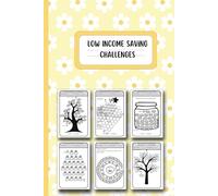 Low Income Savings Challenges Log Book: 120 Pages of Savings Tracker planner| $125, $250, $350, $500, $800,$1000,$2000, $5000, $10000+ | Easy Money ... Way To Control Your Spending And Save More |