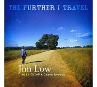 Low, Jim - Further I Travel