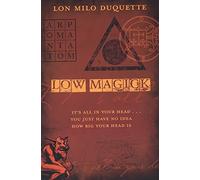 Lon Milo DuQuette Low Magick (Tascabile)