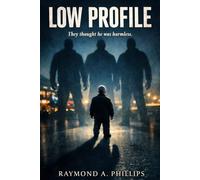 Low Profile: They Thought he Was Harmless
