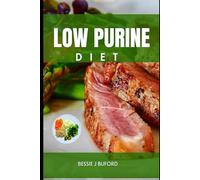 LOW PURINE DIET: Managing Uric Acid Levels Through Smart Food Choices
