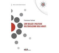 Low skilled e politiche dell'educazione degli adulti