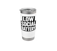 Low Social Battery Funny Introvert Shirt Bicchiere termico in acciaio inox doppia parete