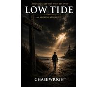 LOW TIDE: THE TIDE TAKES ONLY WHAT IT'S OWED
