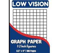Low Vision Graph Paper Notebook: Bold Lines 1/2" Squares| 2 Squares Per Inch Graph Paper for Low Vision, Visually Impaired| Easy-to-See Grid for Clear ... Writing|| Size 8.5"X11" / 100 Pages