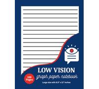 Low Vision Graph Paper Notebook: Large 8.5 x 11 Bold Grid Paper Book for Easy Writing, Math, Drawing, and Clear Visual Spacing with 100 pages