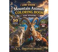 Low Vision Mountain Animals Coloring Book for Seniors: 50 Large-Print Mountain Animal Coloring Pages with Extra-Bold Outlines, Beautiful Alpine ... for Seniors, Adults, and Nature Lovers