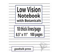 Low Vision Notebook Paper Thick Lines with Botanical Image on Corners 100 Pages: Wide Ruled Thick Bold Lines - Take Notes - Keep in Touch with Your ... Friends - Write Your To Do & Grocery Lists!