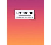 Low Vision Notebook With Bold Lines & Page Numbers: A Low Vision Aid for Visually Impaired People Who Love Bold Lines, Wide-Ruled Pages, & Numbered Pages
