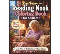 Low Vision Reading Nook Coloring Book for Seniors: 50 Large Print, High Contrast Cozy Reading Corner Designs with Bold Lines and Simple Details for Relaxation, Stress Relief, and Easy Coloring
