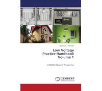 Low Voltage Practice Handbook Volume 1: A MUMU (Novice) Perspective
