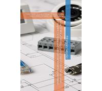Low Voltage Wiring Demystified: Electrical Code Chapter 7 Explained with Real-World Applications: Field Guide to Low Voltage Wiring: Voice, Video, Data, Security, and Life Safety