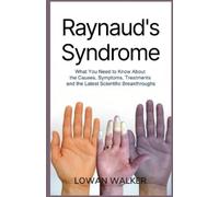 Lowan Walker Raynaud's Syndrome (Tascabile)