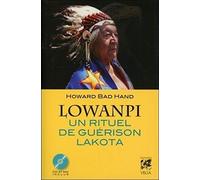 Lowanpi : un rituel de guérison Lakota
