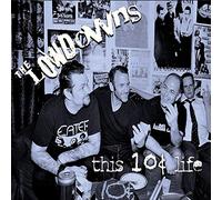 Lowdowns - This 10 Cent Life