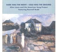 Lowe A - Dark Was The Night