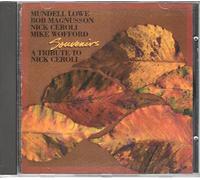 Lowe,Mundell - Souvenirs: Tribute to Nick Ceroli