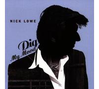 Nick Lowe - Dig My Mood