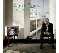 Lowe Nick - Quiet Please The New Best Of Nick Lowe