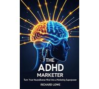 Lowe Richard Adhd Marketer BOOK NUOVO