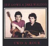 Lowe/Walton - Two A Roue