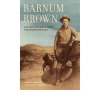 Lowell Dingus Mark Norell Barnum Brown (Tascabile)