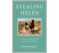 Lowell Edmunds Stealing Helen (Copertina rigida)
