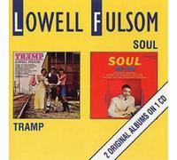 Lowell Fulsom Tramp / Soul (CD) Album