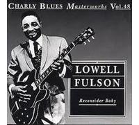 Lowell Fulson - Reconsider Baby