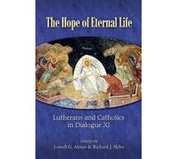 Lowell G. Almen Richard J. Sklba The Hope of Eternal Life (Tascabile)