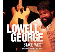 Lowell George Stage West: The Final Broadcast 1979 (CD) Album