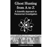 Lowell Lindeman James Kroenig Ghost Hunting from A to Z (Tascabile)