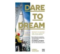 Lowell Sheppard Dare to Dream (Tascabile)