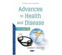 Lowell T. Duncan Advances in Health and Disease. Volume 72 (Copertina rigida)