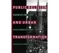 Lowell W. Livezey Public Religion and Urban Transformation (Copertina rigida)