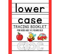 Lower Case Tracing Booklet for Kids Age 3-5 Years Old: abc