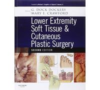 Lower Extremity Soft Tissue & Cutaneous Plastic Surgery