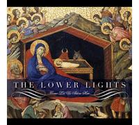 Lower Lights - Come Let Us Adore Him