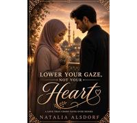 Lower Your Gaze, Not Your Heart