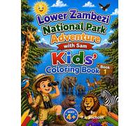 Lower Zambezi National Park Adventure with Sam: Kids' Coloring Book