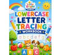 Lowercase Letter Tracing Workbook: Fun Preschool Alphabet Practice for Ages 2-5 | Trace Lowercase Letters, Build Pencil Control and Early Writing Skills